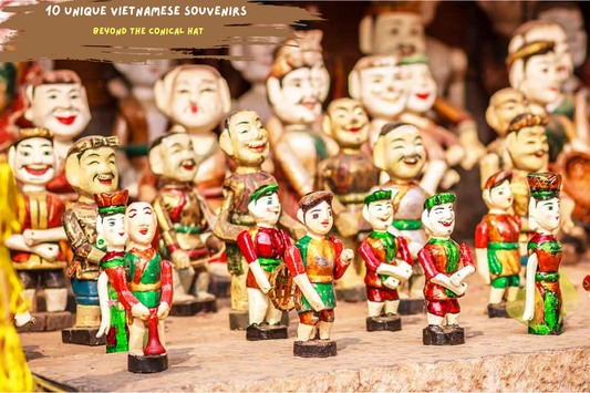 10 Unique Vietnamese Souvenirs Beyond the Conical Hat