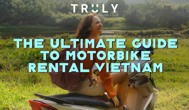 The Ultimate Guide to Motorbike Rental Vietnam