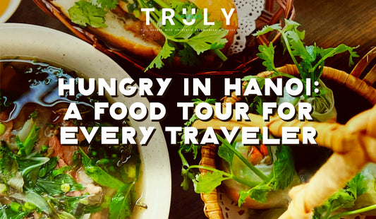 Hungry in Hanoi: A Food Tour for Every Traveler