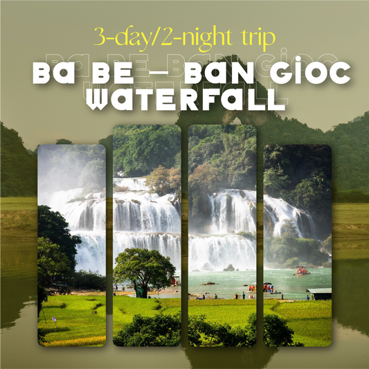 Ban Gioc Tour: 3-Day Ba Be – Ban Gioc Waterfall Group Tour (Fri/Tues)